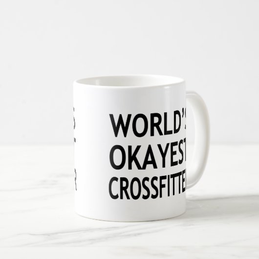 おもしろいな世界のOkayest Crossfitter コーヒーマグカップ (正面右)