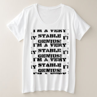 おもしろいな切札。 私は非常に安定した天才です プラスサイズTシャツ