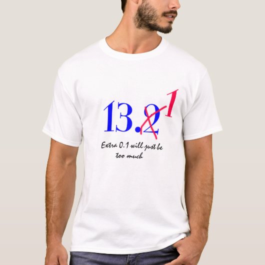 おもしろいな半分のマラソンのTシャツのデザイン Tシャツ (正面)