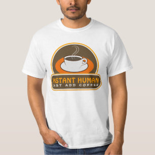 おもしろいな即刻の人間はちょうどコーヒーブラウンのオレンジを加えま Tシャツ