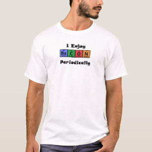 おもしろいな周期表のベーコン科学化学 Tシャツ