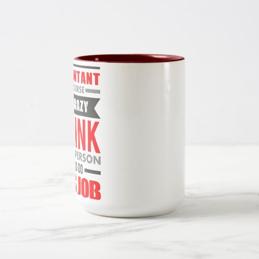 おもしろいな引用文私は会計士です当然私が熱狂するの ツートーンマグカップ (中央)