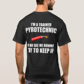 おもしろいな引用文: 訓練されたPyrotechnic Tシャツ (裏面)
