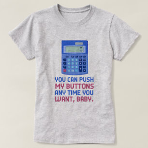 おもしろいな数学のおたくの計算機押し私のボタンのギーク Tシャツ