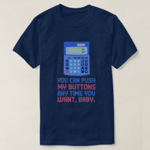 おもしろいな数学のおたくの計算機押し私のボタンの冗談 Tシャツ