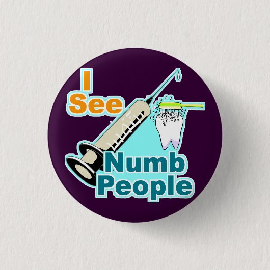 おもしろいな歯科医の歯科衛生士 缶バッジ (正面)