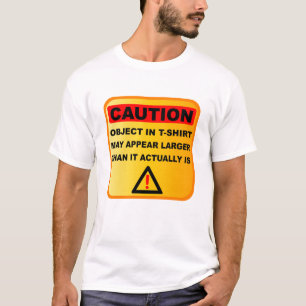 おもしろいな注意の目的はより大きいようであるかもしれません Tシャツ