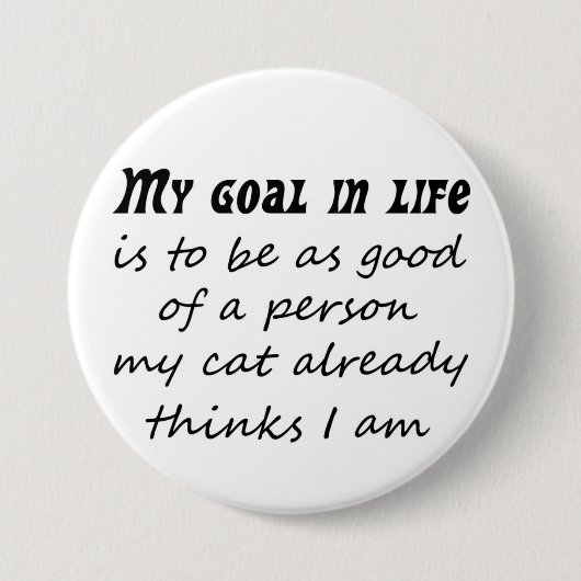 おもしろいな猫の引用文のスローガンのギフトのノベルティのユーモアはボタンがかかります 缶バッジ (正面)