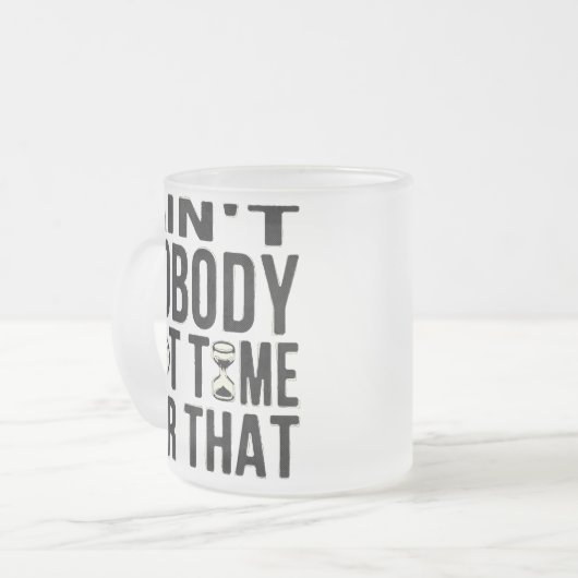 おもしろいな甘いブラウンはだれもそれの得られた時間ではないです フロストグラスマグカップ (正面左)