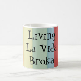 おもしろいな生きているLa Vida Broka コーヒーマグカップ