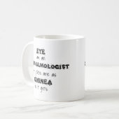 おもしろいな眼科医のしゃれのマグ コーヒーマグカップ (正面左)