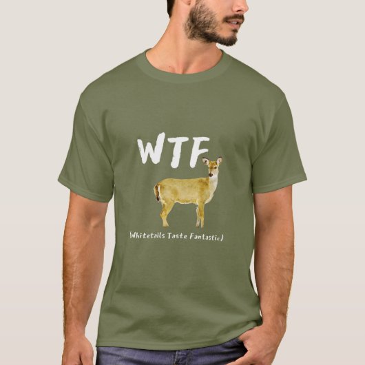 おもしろいな笑いWTFのオジロ鹿の好みの素晴らしいハンター Tシャツ (正面)