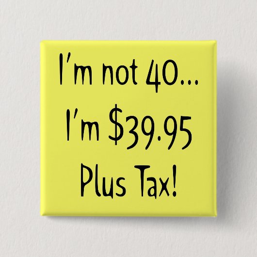 おもしろいな第40誕生会ボタン 缶バッジ (正面)