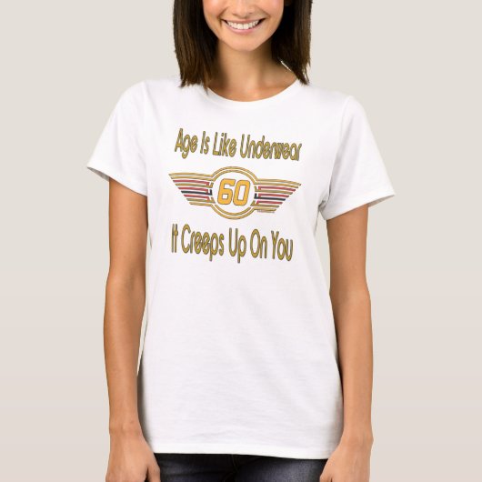 おもしろいな第60 -年齢は下着のようです Tシャツ (正面)