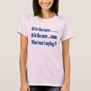 おもしろいな第80バースデー・プレゼント-私は何を言っていましたか。 Tシャツ