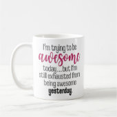 "おもしろいな素晴らしい今日"があることを試みます コーヒーマグカップ (左)