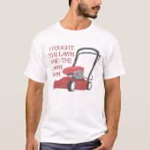 おもしろいな芝刈機私によっては芝生の草の刈が戦いました Tシャツ (正面)