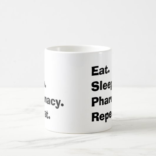 おもしろいな薬剤師のギフトは"食べましたり、眠ります、薬学… " コーヒーマグカップ (中央)