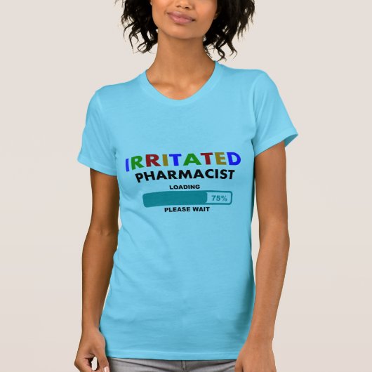 おもしろいな薬剤師のローディングのTシャツ Tシャツ (正面)