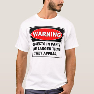 おもしろいな警告標識: ズボンの目的 Tシャツ