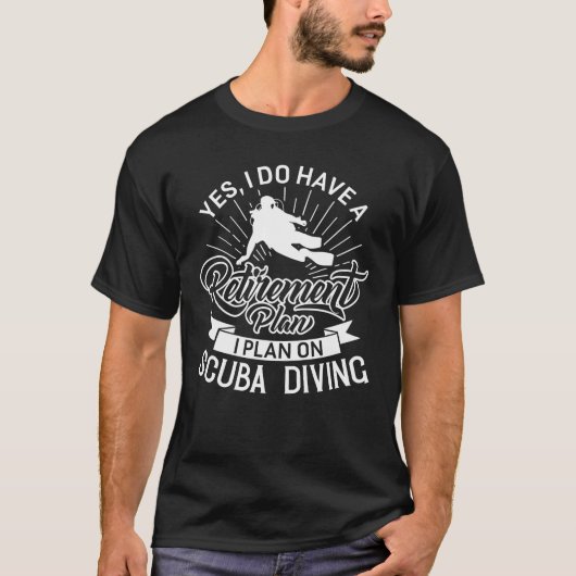 おもしろいな退職に関する諸計画のスキューバダイビング Tシャツ (正面)