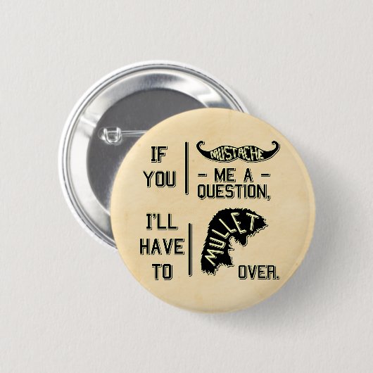 おもしろいな髭の質問マレットの冗談のしゃれ 缶バッジ (正面&裏面)