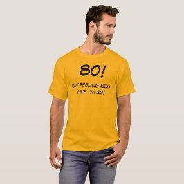 おもしろいな80歳の誕生日のTシャツ Tシャツ