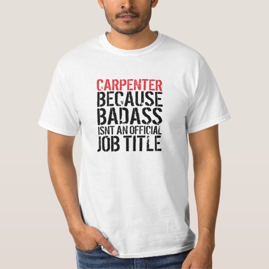 おもしろいな「大工Badass職名」のTシャツ Tシャツ (正面)
