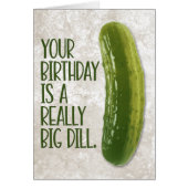 おもしろいな"実際に大きいディル"のピクルスのバースデー・カード (正面)