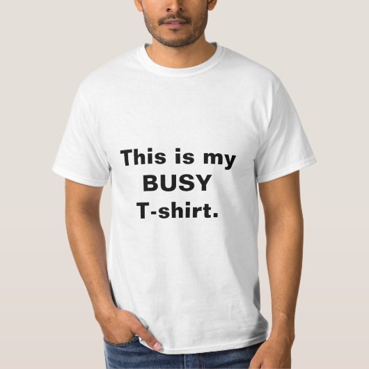 おもしろいな"忙しいTシャツ"の引用文の人のティー Tシャツ (正面)