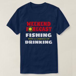 おもしろいな"週末によって予測される"魚釣りおよび飲むこと Tシャツ