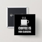 おもしろいなClosersの販売Repのためのコーヒー 缶バッジ (正面&裏面)