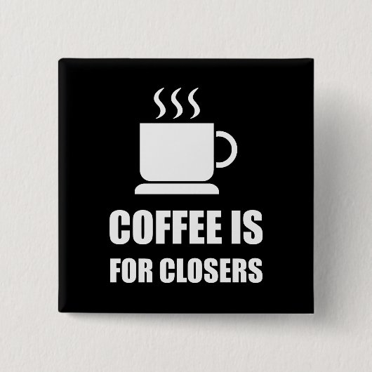 おもしろいなClosersの販売Repのためのコーヒー 缶バッジ (正面)