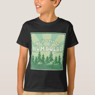 おもしろいなHumboldt郡 Tシャツ