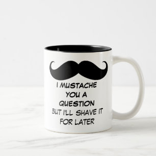 おもしろいなI mustache you a questionのマグ ツートーンマグカップ