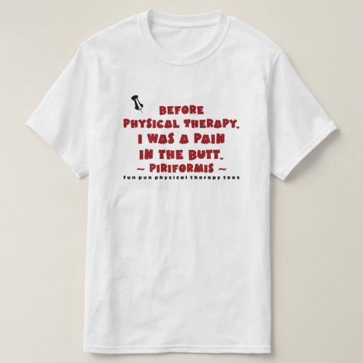 おもしろいのしゃれPTees (Piriformis) Tシャツ (デザイン正面)
