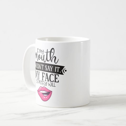 おもしろいのもし皮肉な私の口は私の顔が言わない コーヒーマグカップ (正面左)