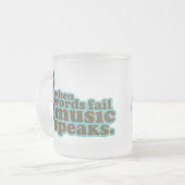 おもしろいのティール(緑がかった色)音楽はミュージシャンのギフトを話します フロストグラスマグカップ (正面左)