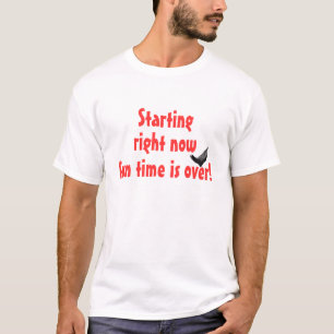 おもしろいの時間は終わりました! Tシャツ