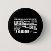 おもしろいの第13誕生会のすばらしい13歳児 缶バッジ (正面)