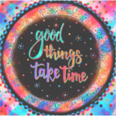 おもしろいの良い事は時間がかかる感動的引用文 シール (正面)