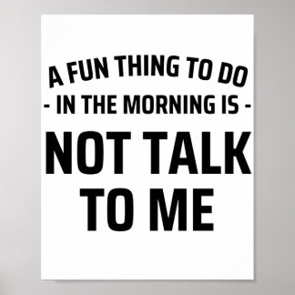 おもしろいは朝話しかけない ポスター