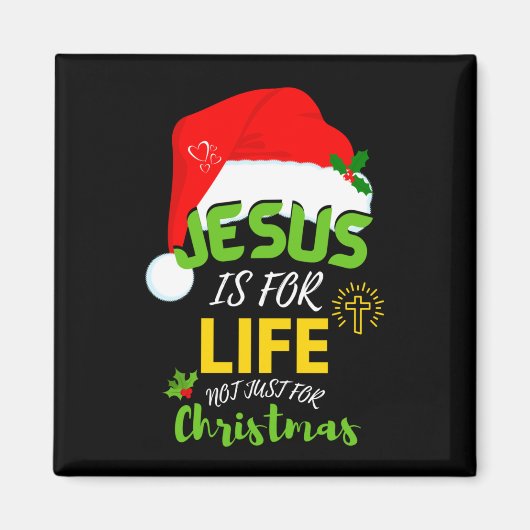 おもしろいイエスはクリスマスだけではない人生のためにある マグネット (正面)
