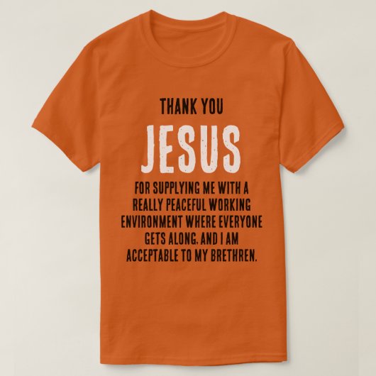 「おもしろいイエス様に…本当に平和だ」 Tシャツ (デザイン正面)