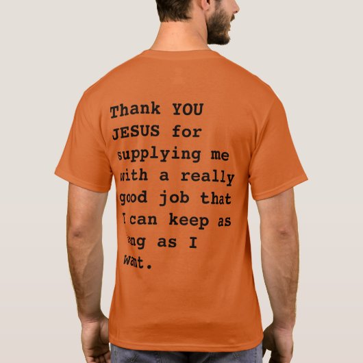 「おもしろいイエス様に…本当に良い仕事」 Tシャツ (裏面)