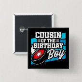 おもしろいキッズホッケーパーティー誕生日少年のいとこは 缶バッジ (正面&裏面)