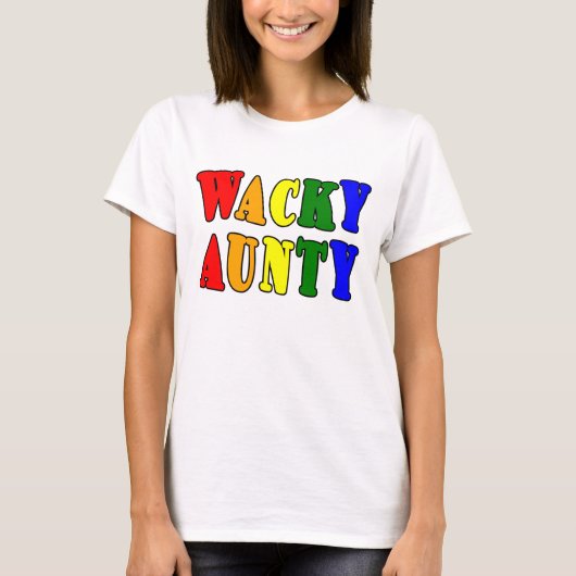 おもしろいギフトfor Aunts : Wacky Aunty Tシャツ (正面)