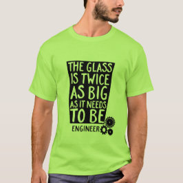 おもしろいギークエンジニア引用文TシャツThe Glass Tシャツ