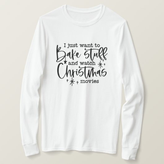 おもしろいクリスマスことわざBake & Watch Movies Tシャツ (デザイン正面)