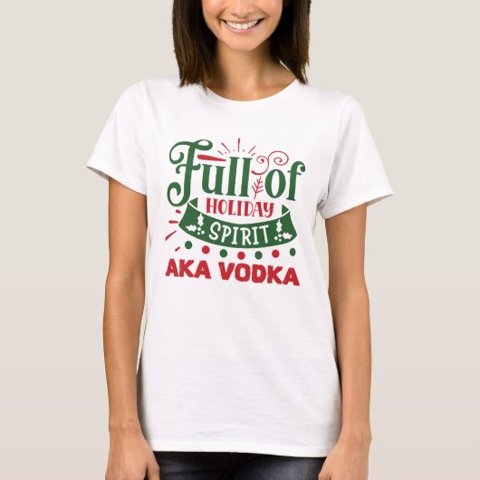 おもしろいクリスマスのウォッカ休日の飲みパーティー Tシャツ (正面)